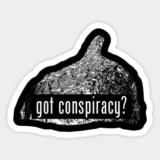 Got Conspiracy? Sticker